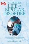 A Surgeon's Life with Bipolar Disorder