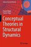 Conceptual Theories in Structural Dynamics