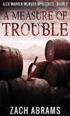 A Measure of Trouble