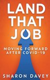 Land That Job - Moving Forward After Covid-19