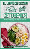 El Libro De Cocina De La Dieta Cetogénica 2021