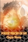 POETIC PIECES OF ME (An Imperfect Perfection)