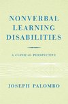 Palombo, J: Nonverbal Learning Disabilities - A Clinical Per