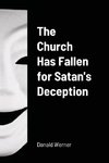 The Church Has Fallen for Satan's Deception