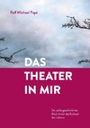 Das Theater in mir