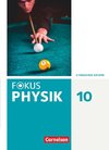 Fokus Physik 10. Jahrgangsstufe. Gymnasium Bayern - Schülerbuch