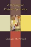 A Theology of Christian Spirituality