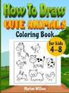 How to draw cute animals  coloring book for kids 4-8