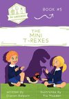 The Mini T-Rexes