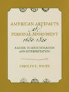 American Artifacts of Personal Adornment, 1680-1820