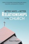 Better Ways to Better Relationships in the Church