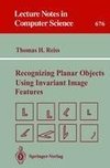 Recognizing Planar Objects Using Invariant Image Features