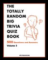 The Totally Random Big Quiz Book