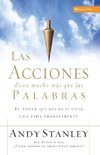 Las Acciones Dicen Mucho Mas Que las Palabras