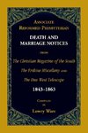 Associate Reformed Presbyterian Death and Marriage Notices from The Christian Magazine of the South, The Erskine Miscellany, and The Due West Telescope, 1843-1863