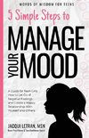 5 Simple Steps to Manage Your Mood