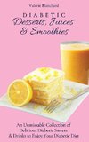 Diabetic Desserts, Juices & Smoothies