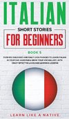 Italian Short Stories for Beginners Book 5