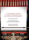 A CELEBRATION OF FOLLOWERSHIP