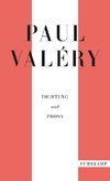 Paul Valéry: Dichtung und Prosa