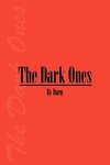 The Dark Ones