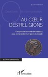 Au coeur des religions