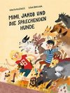 Mimi, Jakob und die sprechenden Hunde