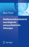 Medikamentös induzierte neurologische und psychiatrische Störungen