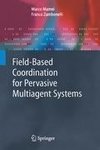 Field-Based Coordination for Pervasive Multiagent Systems