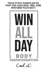 WIN ALL DAY Body Transformation