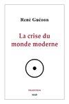 La crise du monde moderne