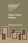 How Cities Matter