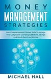 Money Management Strategies Learn Personal Finance To Manage Compulsive Your Spending, Savings And Live A Debt Free Lifestyle