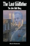 The Last Godfather The John Gotti Story