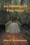 An Anthology of False Starts