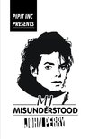 MJ- Misunderstood