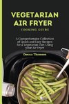 Vegetarian Air Fryer Cooking Guide