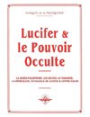 Lucifer et le pouvoir occulte