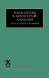 Social Factors in Mental Health and Illness