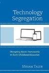 Technology Segregation