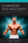 Superheroes and Masculinity