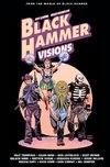 Black Hammer: Visions Volume 2