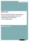 Psychologische Reaktanz und kognitive Dissonanz. Einflussfaktoren für die Hamsterkäufe während der Covid-19-Pandemie?