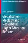 Globalisation, Ideology and Neo-Liberal Higher Education Reforms