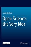 Open Science: the Very Idea