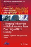 3D Imaging Technologies-Multidimensional Signal Processing and Deep Learning