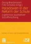 Paradoxien in der Reform der Schule