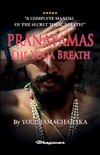 PRANAYAMAS - The Yoga Breath