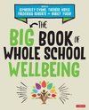 The Big Book of Whole School Wellbeing - Moved from November