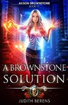 A Brownstone Solution: An Urban Fantasy Action Adventure